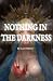 Nothing in the darkness