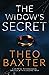 The Widow's Secret by Theo Baxter