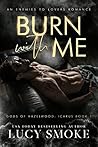 Burn With Me