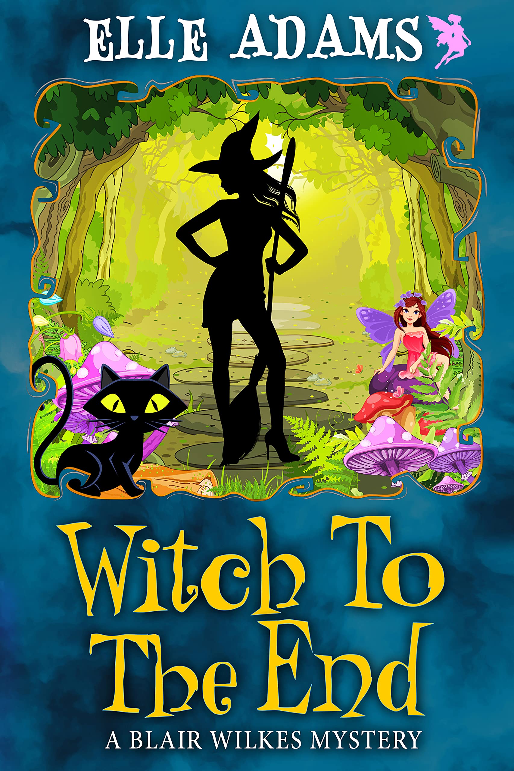 Witch to the End (Blair Wilkes Mystery #15)
