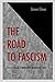 The Road to Fascism by Simon Elmer