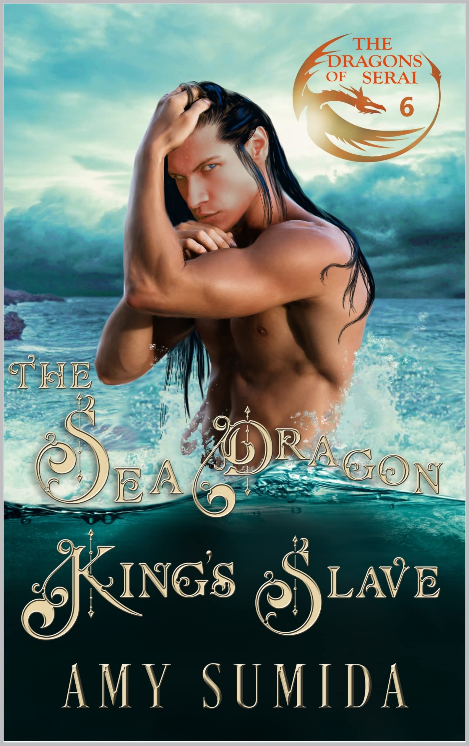 The Sea Dragon King's Slave (The Dragons of Serai #6)