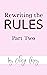 Rewriting The Rules: Part T...