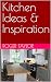 Kitchen Ideas & Inspiration