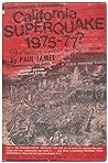 California superquake, 1975-77? by Paul James