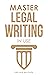 Master Legal Writing in Use...