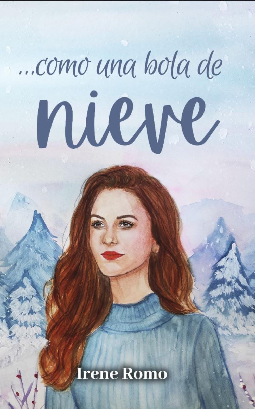 ... como una bola de nieve (Bilogía Nivi, #2)
