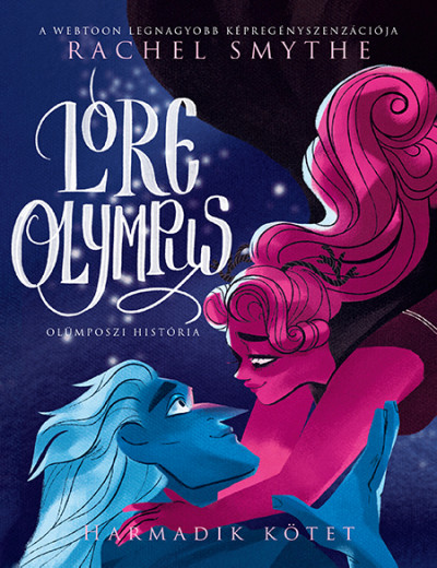 Lore Olympus - Olümposzi história 3. (Lore Olympus - Olümposzi história, #3)