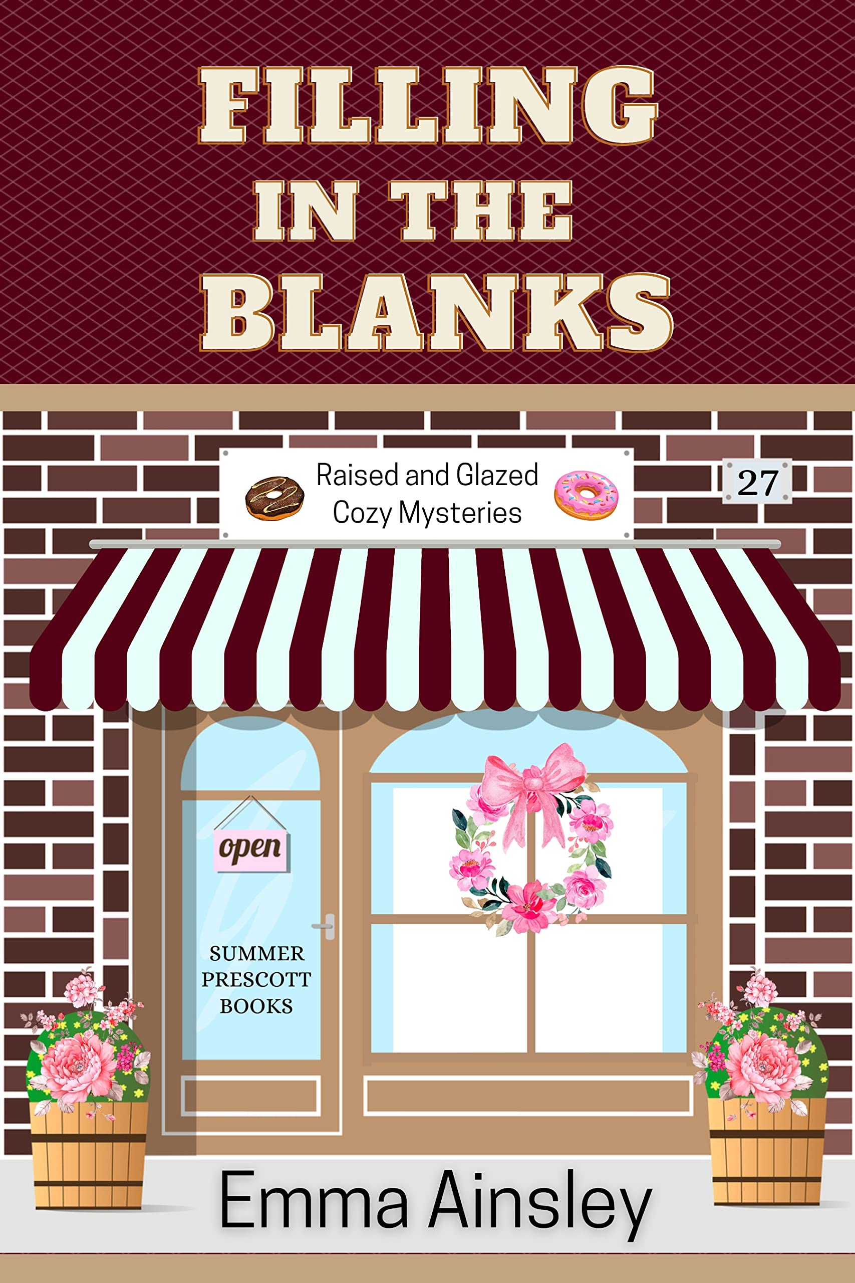 Filling in the Blanks (Raised and Glazed Cozy Mysteries Book 27)