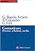 Comunicare. Persone, relazioni, media