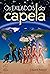Os Exilados da Capela (História da Evolução Espiritual da Humanidade) (Portuguese Edition)