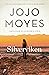 Silverviken by Jojo Moyes
