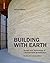 Building with Earth: Design...