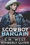 The Cowboy Bargain by S.M. West