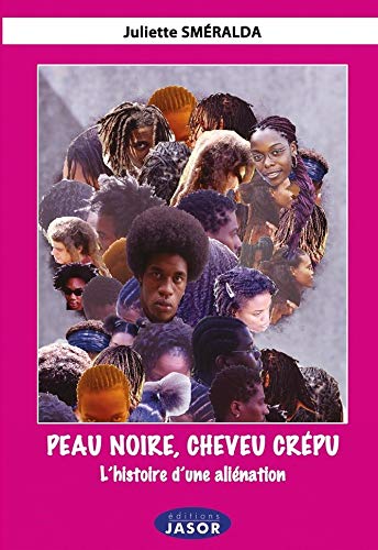 Peaux noires, Cheveux crépus (Paperback)