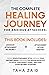 The Complete Healing Journey For Anxious Attachers: Define Your Attachment Style, Decode Your Partner's Brain,Discover The Proven Shortcut To Ditch Your Anxiety Away,And Start Living Securely Attached