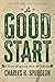 A Good Start: A Book for Young Men and Women [Updated and Annotated]