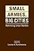 Small Armies, Big Cities: Rethinking Urban Warfare