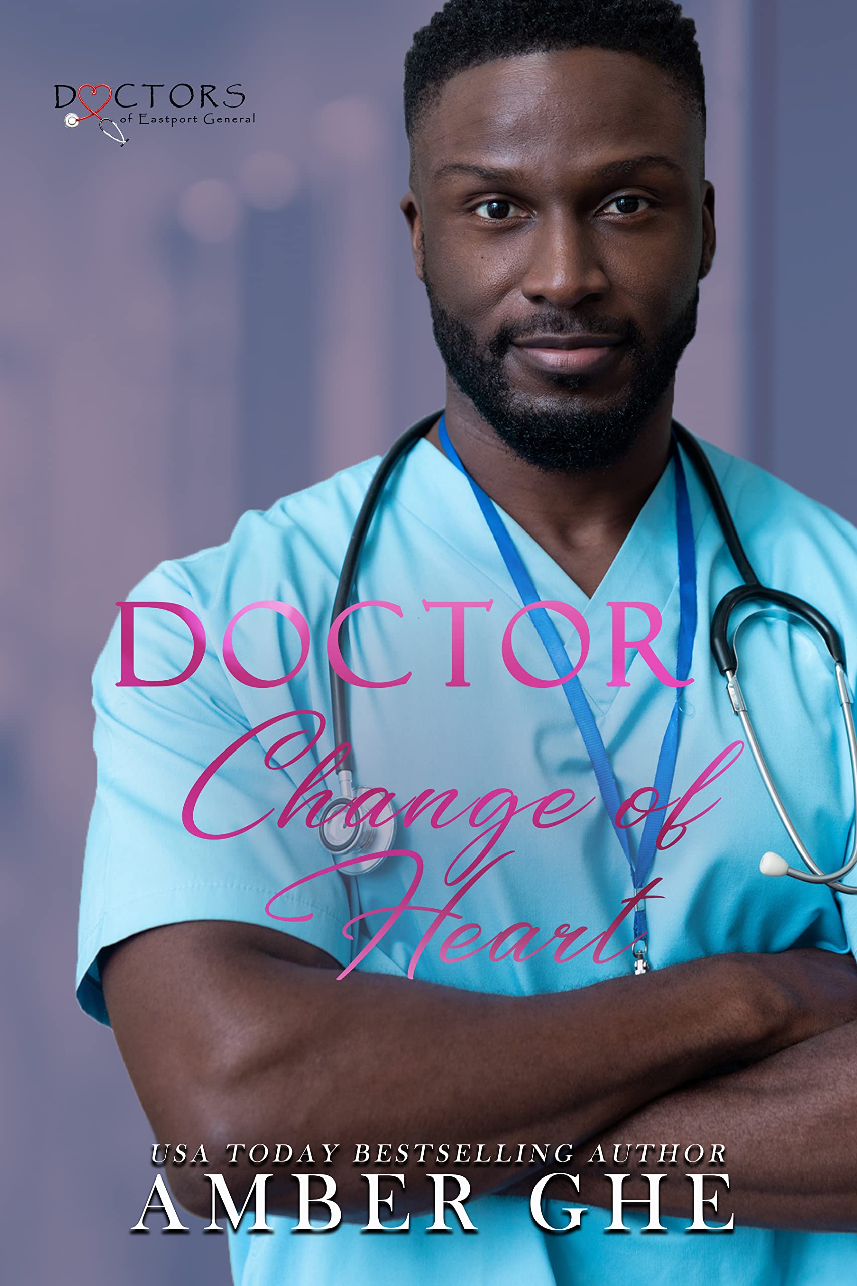 Doctor Change of Heart (Doctors of Eastport General)