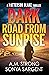 Dark Road From Sunrise (Pat...