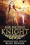 Her Incubus Knight