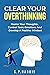 Clear Your Overthinking : M...