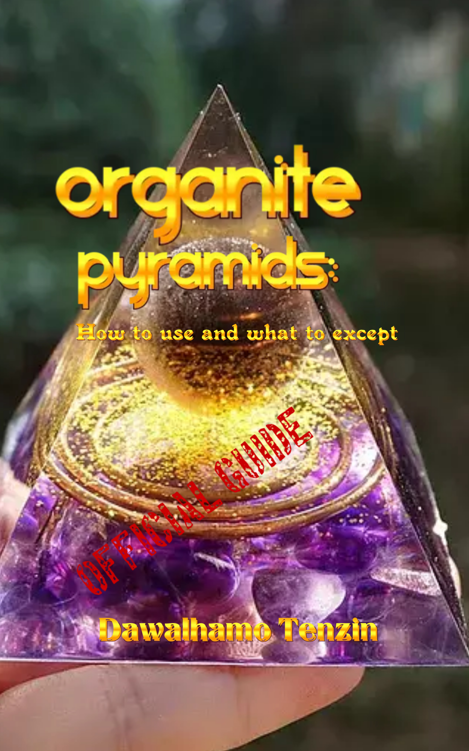 Organite pryamid: how to use and what to expect