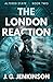 The London Reaction