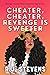Cheater, Cheater, Revenge I...