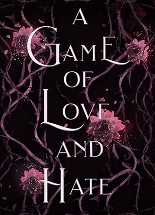 A Game of Love and Hate (Girl Games, #0.5)