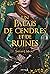 Un Palais de Cendres et de Ruines (Un Palais d'épines et de roses, #3)