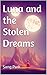 Luna and the Stolen Dreams by Sang Park