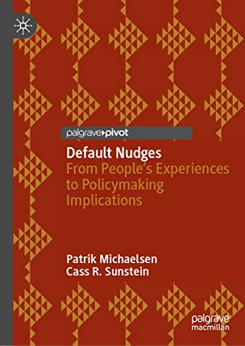 Default Nudges: From People's Experiences to Policymaking Implications (Hardcover)