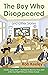 The Boy Who Disappeared and Other Stories