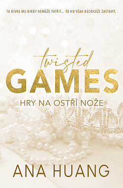 Twisted Games: Hry na ostří nože (Twisted, #2)