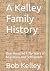 A Kelley Family History: On...