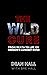 The Wild Cure: From Death t...