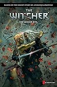 Andrzej Sapkowski's The Witcher: The Lesser Evil