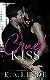 Cruel Kiss by K.A. Linde