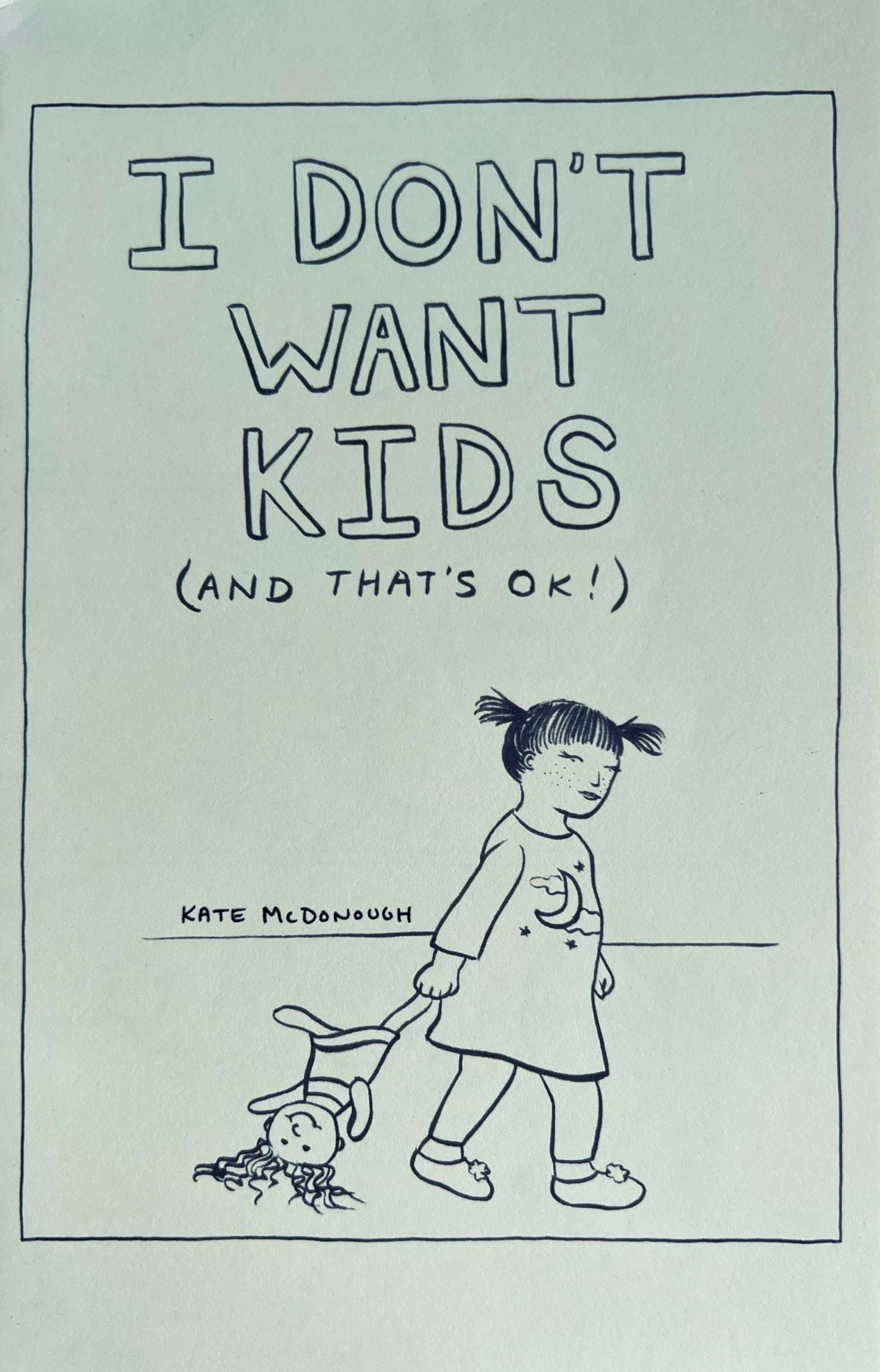I Don't Want Kids (And That's OK!)