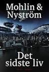 Det sidste liv by Peter Mohlin