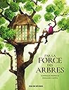 Par la force des ...