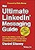 The Ultimate LinkedIn Messaging Guide by Daniel Disney