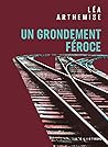 Un grondement féroce by Léa Arthémise