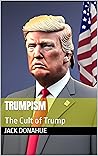 Trumpism: The Cul...