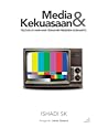 Media & Kekuasaan: Televisi di Hari-hari Terakhir Presiden Soeharto