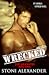 Wrecked (The Vigilantes, #4)