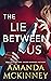 The Lie Between Us (Mad Wom...
