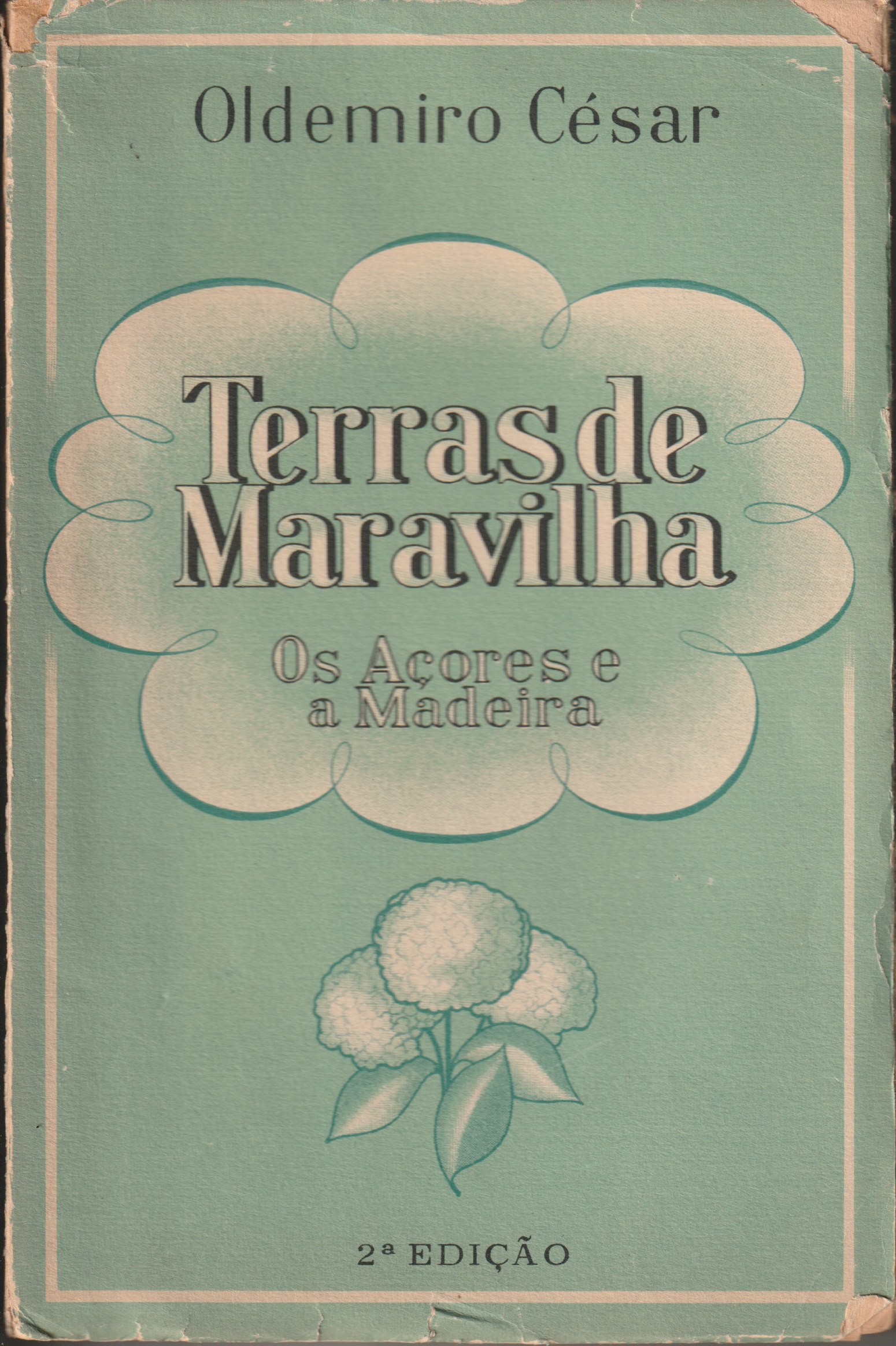 Terras de Maravilha: Os Açores e a Madeira – Notas de duas viagens de estudo (Paperback)