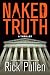Naked Truth by Rick Pullen Naked Truth by Rick Pullen